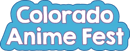 Colorado Anime Fest Colorado Anime Fest